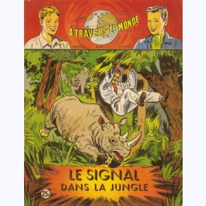 A Travers Le Monde (2ème Série) : n° 87, Le signal dans la jungle