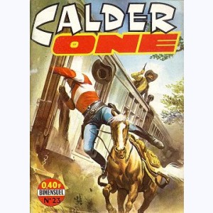 Calder One : n° 23, Un seul coup de fusil !