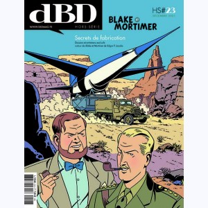 [dBD] (Hors série) : n° 23, Blake et Mortimer - Secrets de fabrication