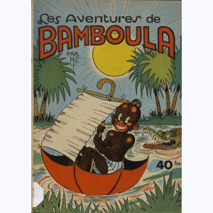 Bamboula : n° 1 a, Les aventures de Bamboula