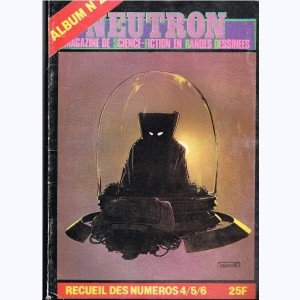Neutron (Album) : n° 2, Recueil 2 (4 à 6)