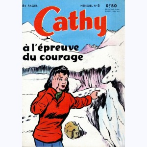 Cathy : n° 5, A l'épreuve du courage
