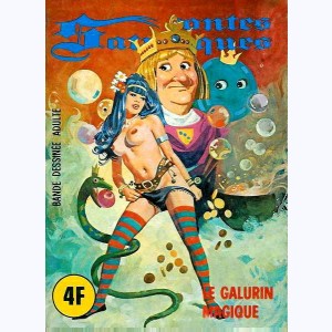 Contes Satyriques : n° 9, Le galurin magique