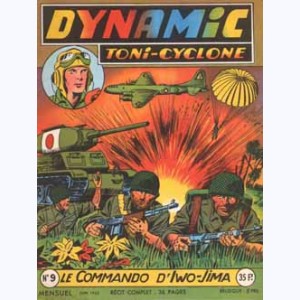 Dynamic Toni-Cyclone : n° 9, Le commando d'Iwo-Jima
