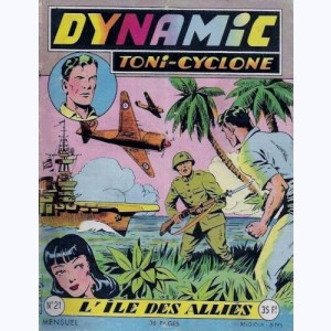 Dynamic Toni-Cyclone : n° 21, L'île des alliés