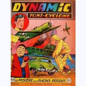 Dynamic Toni-Cyclone : n° 26, Le mystère des avions perdus