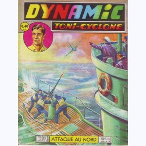 Dynamic Toni-Cyclone : n° 102, Attaque au Nord