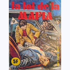 EF Hors-Série : n° 7, La loi de la Mafia