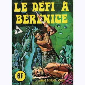 EF Hors-Série : n° 11, Le défi à Bérénice