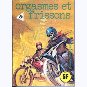 EF Hors-Série Bleu : n° A10, Orgasmes et Frissons