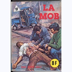 EF Hors-Série Bleu : n° 24, La mob