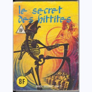 EF Hors-Série Bleu : n° 25, Le secret des hittites