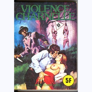 EF Hors-Série Jaune : n° A4, Violence charnelle