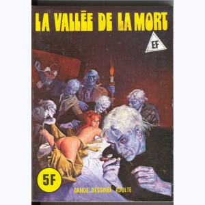 EF Hors-Série Jaune : n° A6, La vallée de la mort