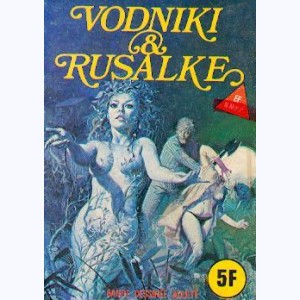 EF Hors-Série Jaune : n° A8, dénum : Vodniki et Rusalke
