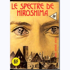EF Hors-Série Jaune : n° 11, Le spectre de Hiroshima