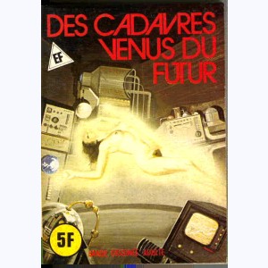 EF Hors-Série Vert : n° A9, Des cadavres venus du futur