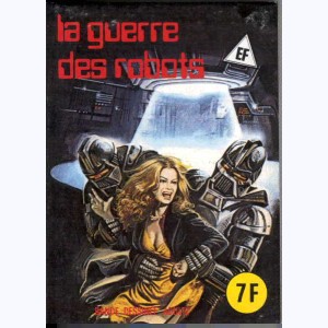 EF Hors-Série Vert : n° 17, La guerre des robots