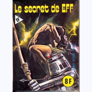EF Hors-Série Vert : n° 27, Le secret de Eff