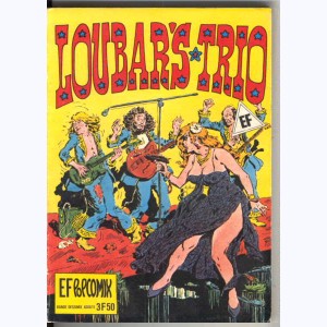 EF Pop Comix : n° 30, Loubar's trio