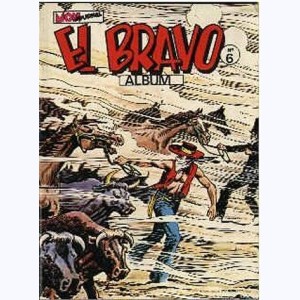El Bravo (Album) : n° 6, Recueil 6 (16, 17, 18)