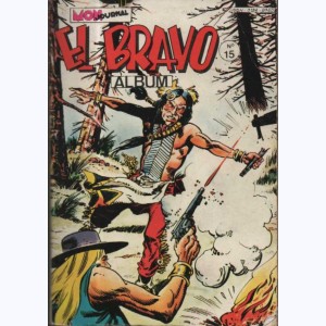 El Bravo (Album) : n° 15, Recueil 15 (43, 44, 45)