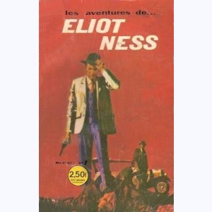 Eliot Ness : n° 1, Chicago .. à feu et à sang