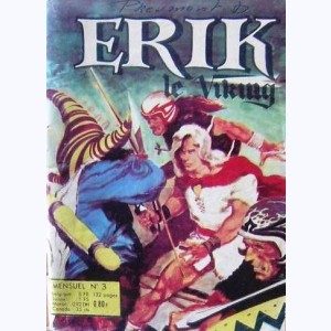 Erik : n° 3, ... Erik est devenu Roi des Vikings...