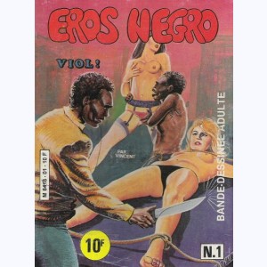 Eros Negro : n° 1, Viol !
