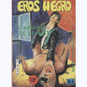 Eros Negro : n° 6, L'amant de la nuit