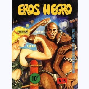 Eros Negro : n° 15, Réédition du 1 : Viol !