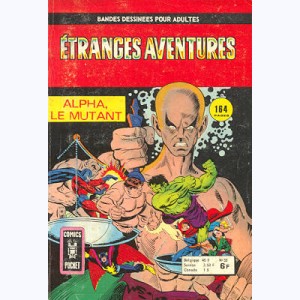 Etranges Aventures : n° 53, Les Défenseurs : Alpha, le mutant