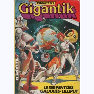 Gigantik Pocket : n° 2, Lilliput, Le serpent des galaxies