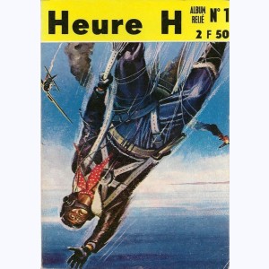 Heure H (Album) : n° 1, Recueil 1 (01, 02, 03)