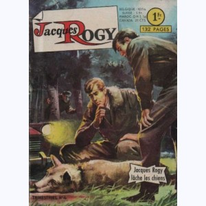 Jacques Rogy : n° 4, Jacques Rogy lâche les chiens