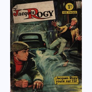 Jacques Rogy : n° 12, Jacques Rogy roule sur l'or