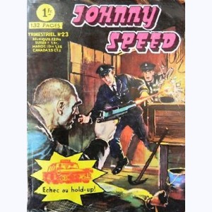 Johnny Speed : n° 23, Echec au Hold-Up