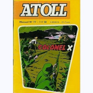 Atoll : n° 77, Colonel X : Mission spéciale