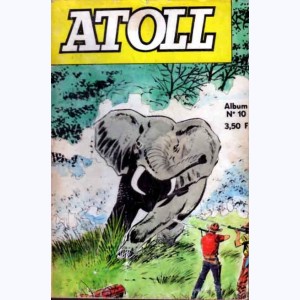 Atoll (Album) : n° 10, Recueil 10 (37, 38, 39, 40)