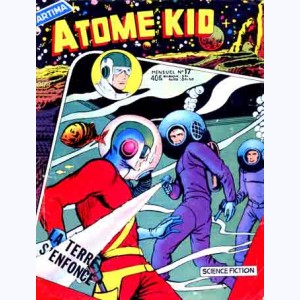 Atome Kid : n° 17, La Terre s'enfonce