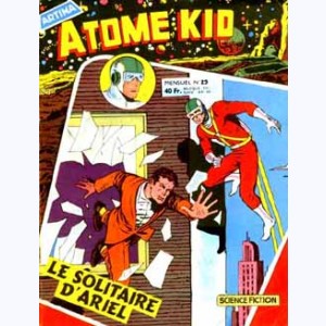 Atome Kid : n° 25, Le solitaire d'Ariel