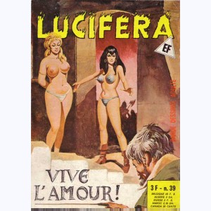 Lucifera : n° 39, Vive l'amour !