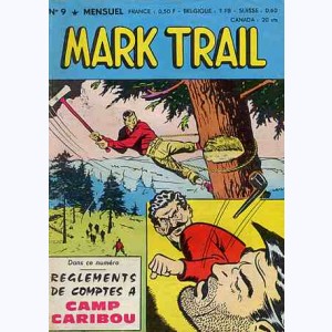 Mark Trail : n° 9, Règlements de comptes à Camp Caribou