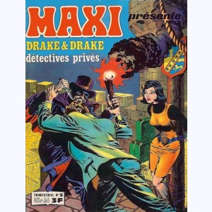 Maxi : n° 3, Drake & Drake : Pour quelques débris de verre