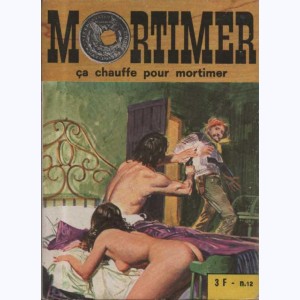 Mortimer : n° 12, Ca chauffe pour Mortimer