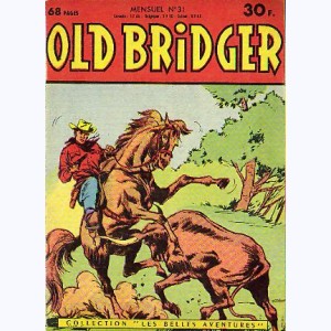 Old Bridger : n° 31, Le cavalier des marais