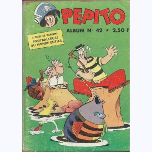 Pépito (Album) : n° 42, Recueil 42 (242, 243, 244, 245, 246)