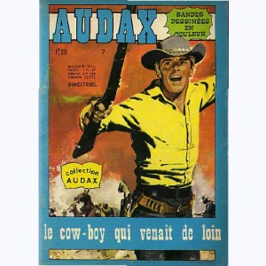Audax (3ème Série) : n° 7, Le cow-boy qui venait de loin