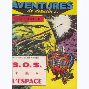 Aventures de Demain : n° 30, Rick Random : S.O.S. de l'espace