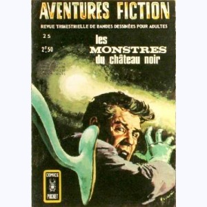 Aventures Fiction (2ème Série) : n° 25, Les monstres du château noir